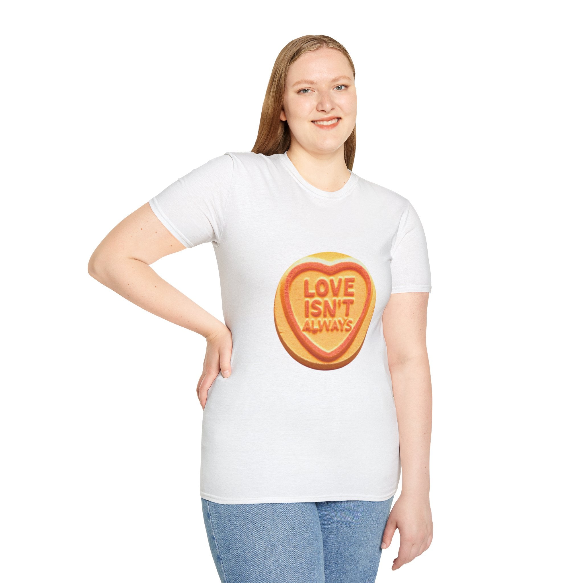 Love Isn't Always T-Shirt